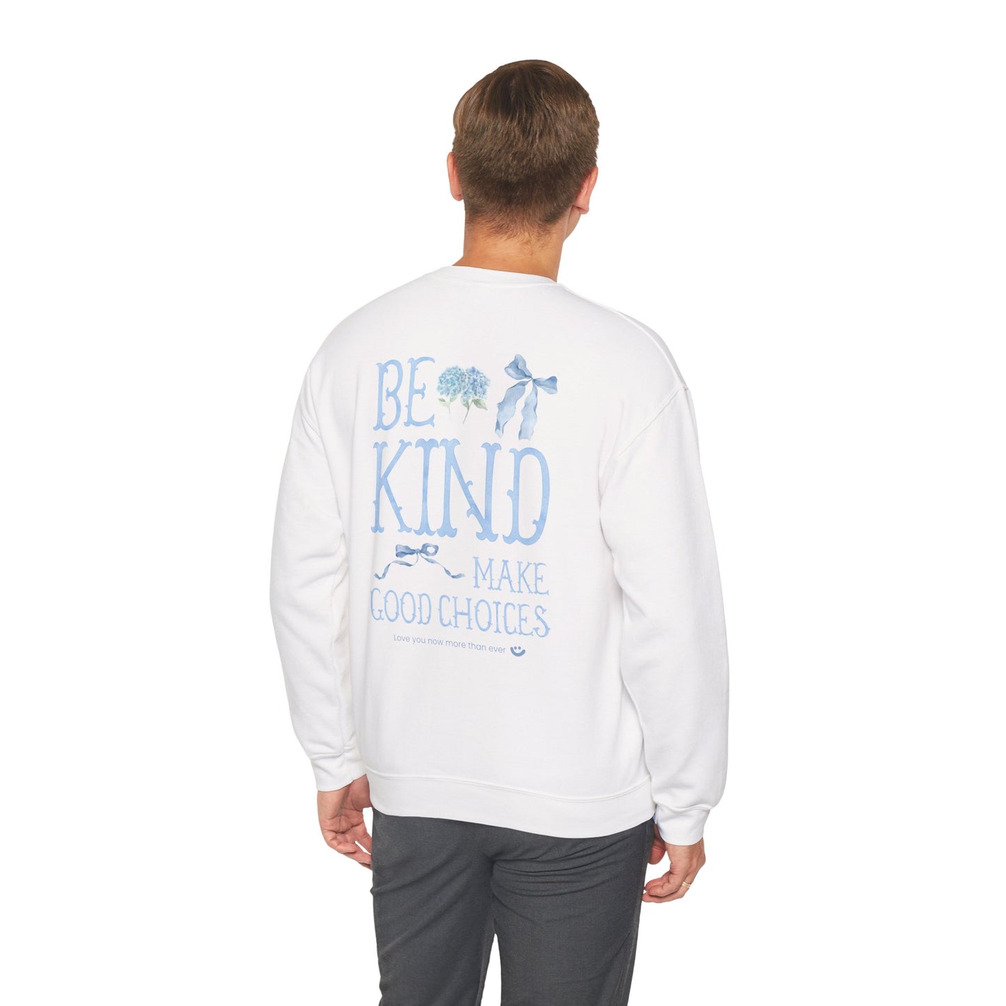 "Be Kind & Make Good Choices" Crewneck