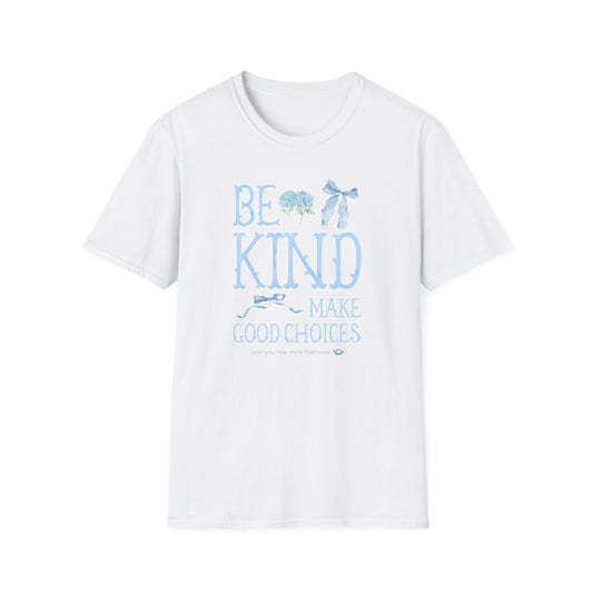 "Be Kind & Make Good Choices" Tee